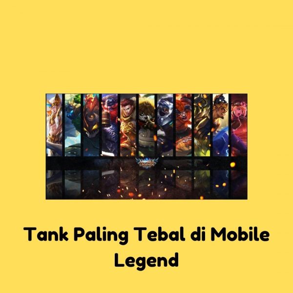 Tank Paling Tebal di Mobile Legend